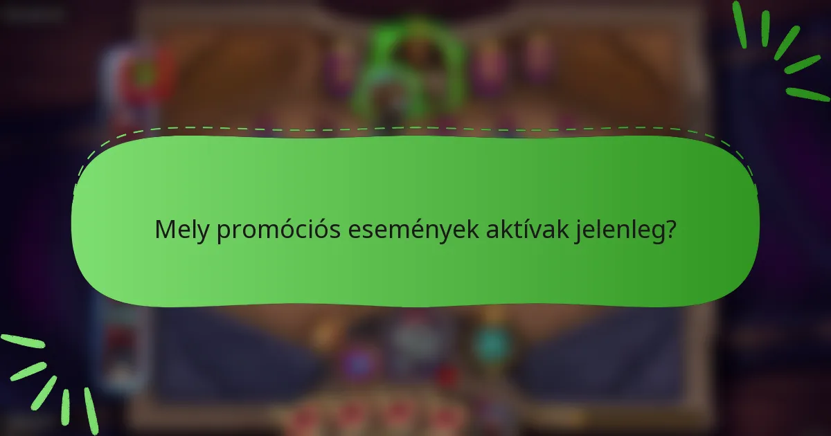 Mely promóciós események aktívak jelenleg?