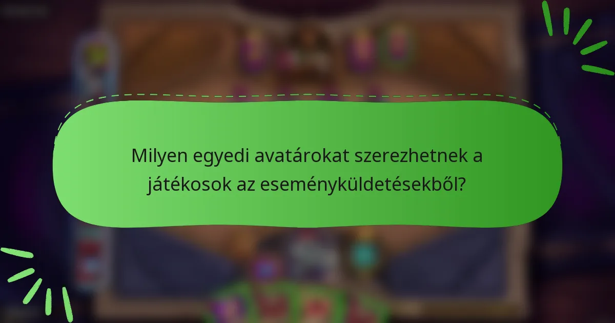 Milyen egyedi avatárokat szerezhetnek a játékosok az eseményküldetésekből?