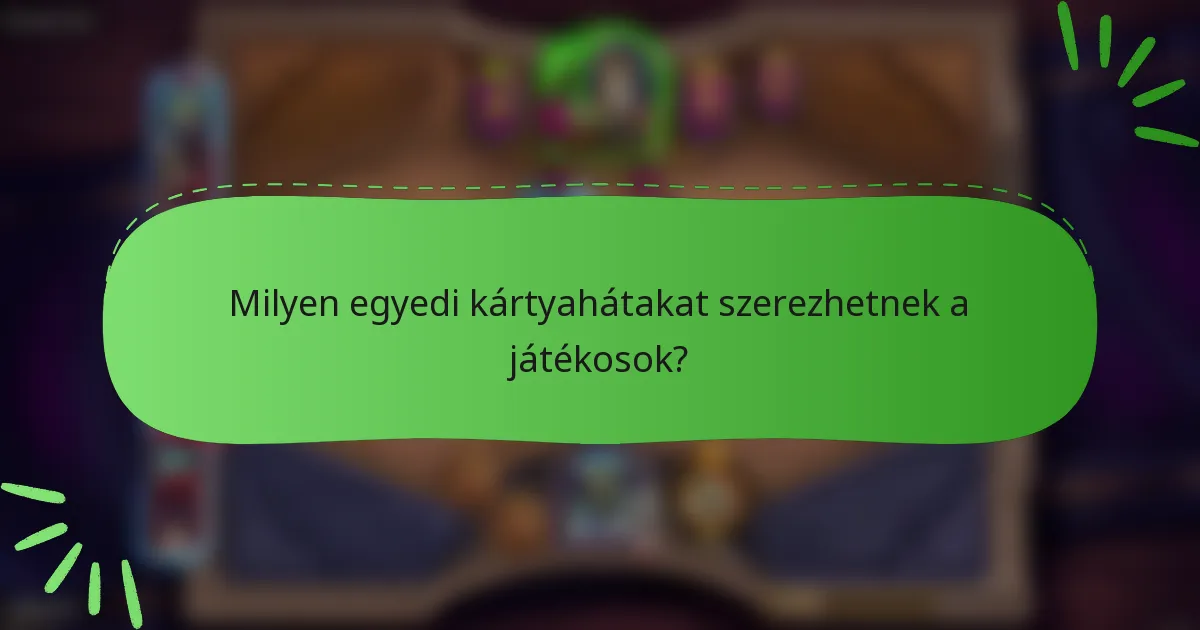 Milyen egyedi kártyahátakat szerezhetnek a játékosok?